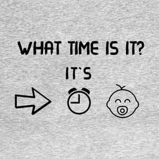 It's Go Time, BABY! T-Shirt